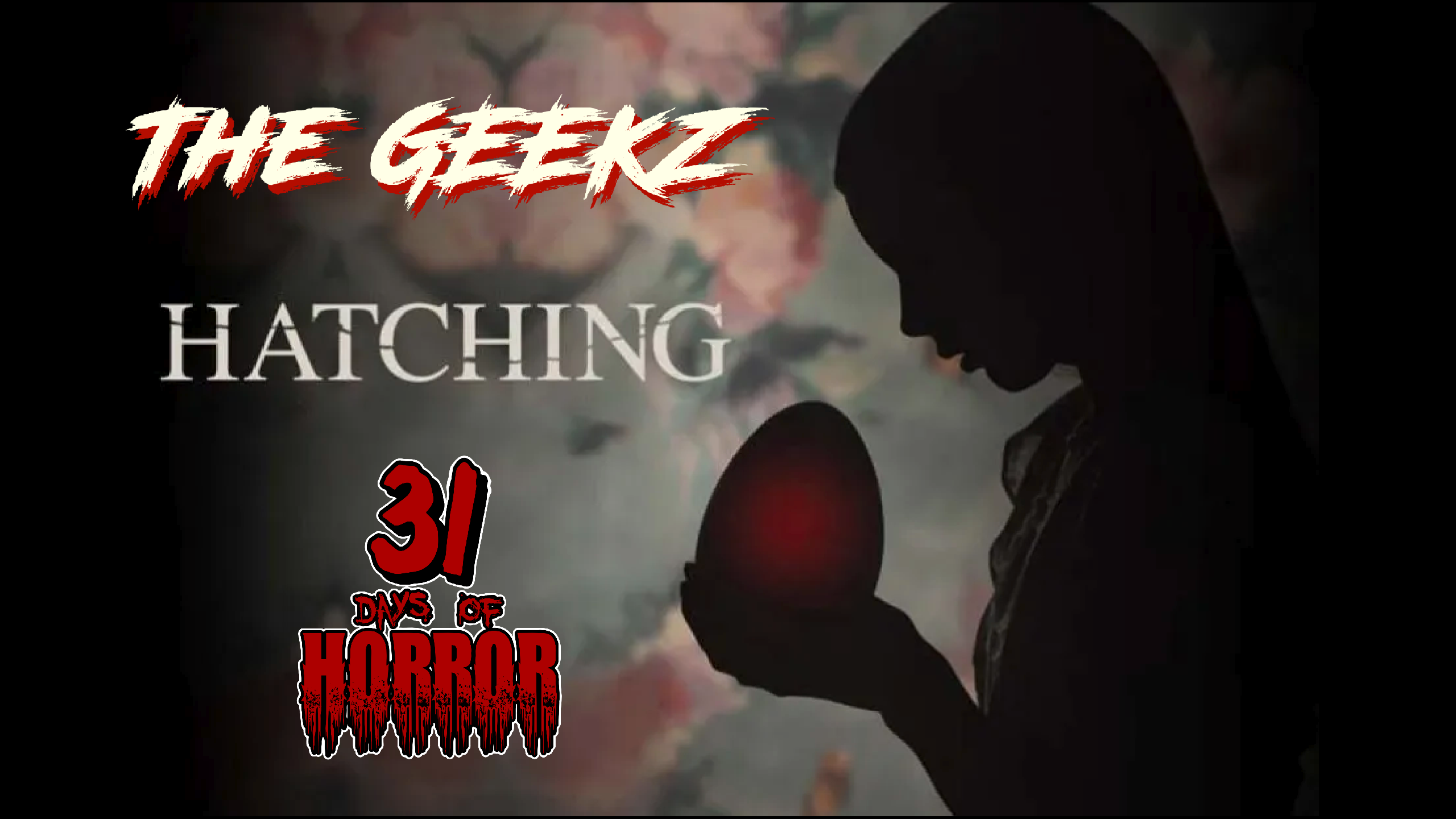 Hatching (2022) Horror Movie Review | Geekz 31 Days of Horror – Low Budget Creature Feature or Hidden Masterpiece?