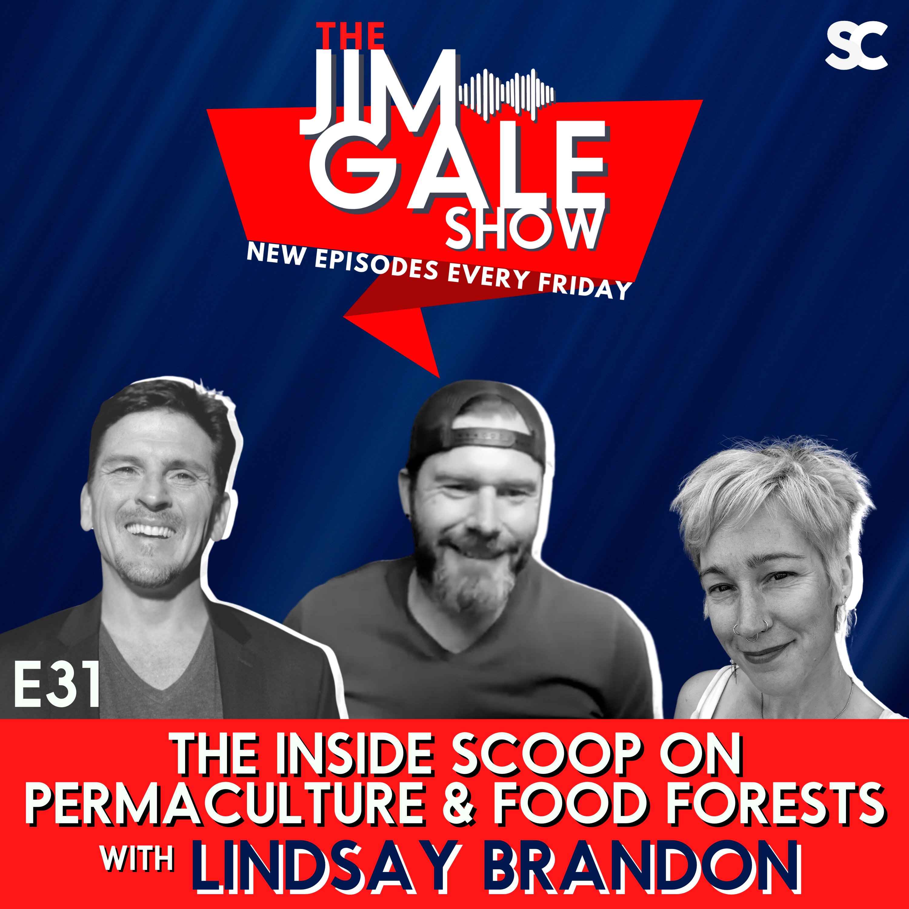E31: The Inside Scoop on Permaculture & Food Forests with Lindsay Brandon