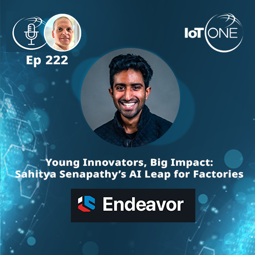 EP 222 - Young Innovators, Big Impact: Sahitya Senapathy’s AI Leap for Factories