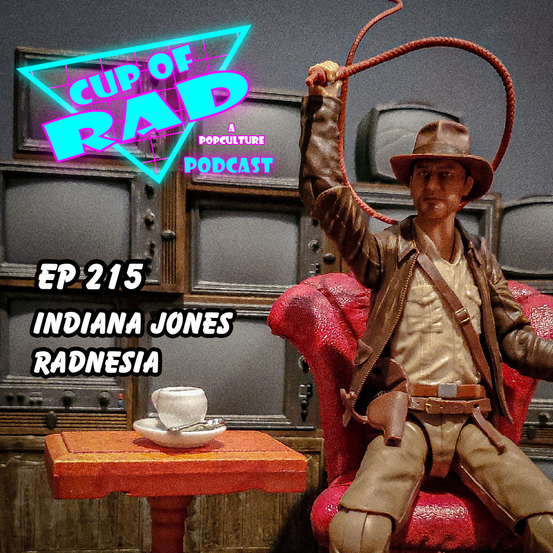 Ep. 215 - Indiana Jones RADnesia