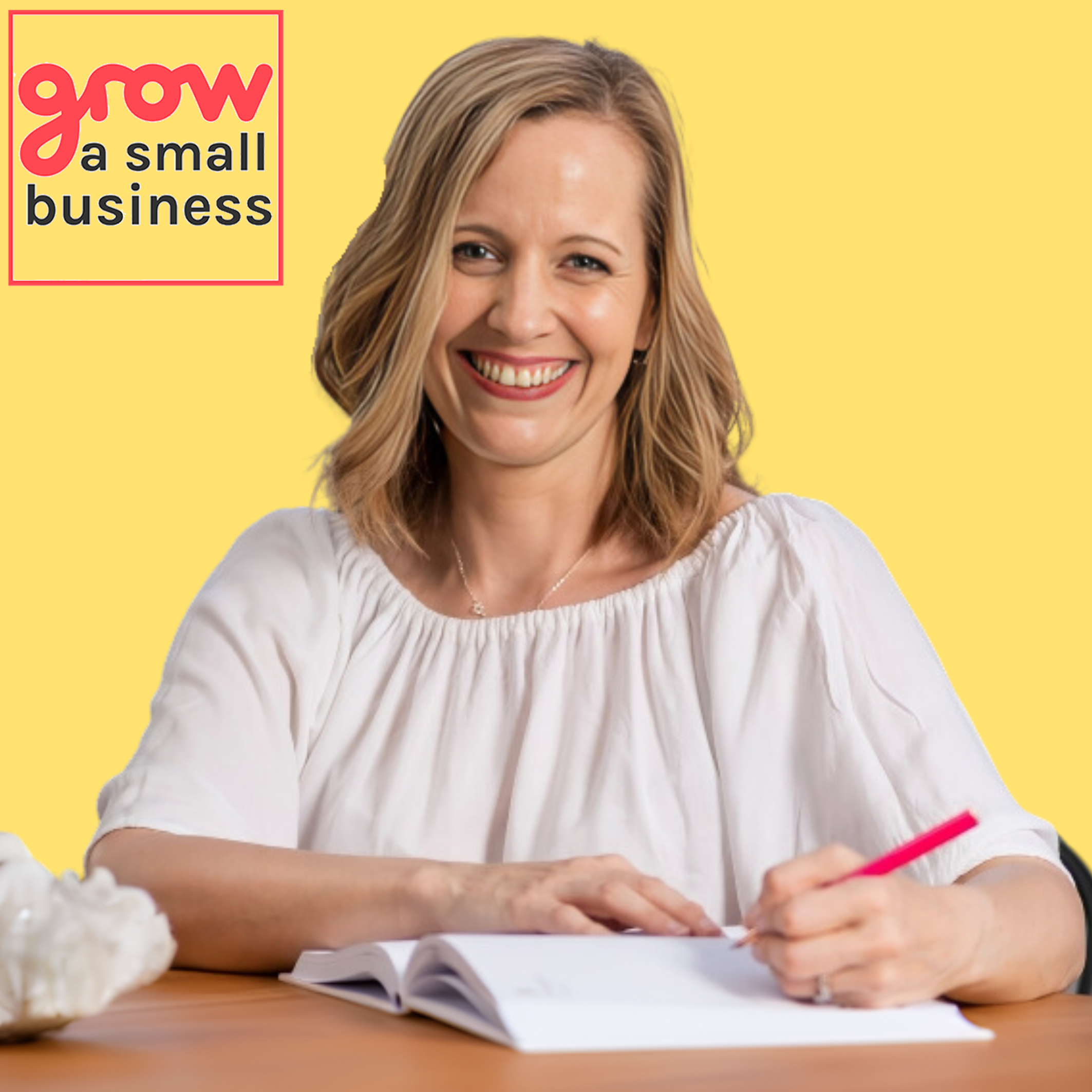 Grow A Small Business Podcast