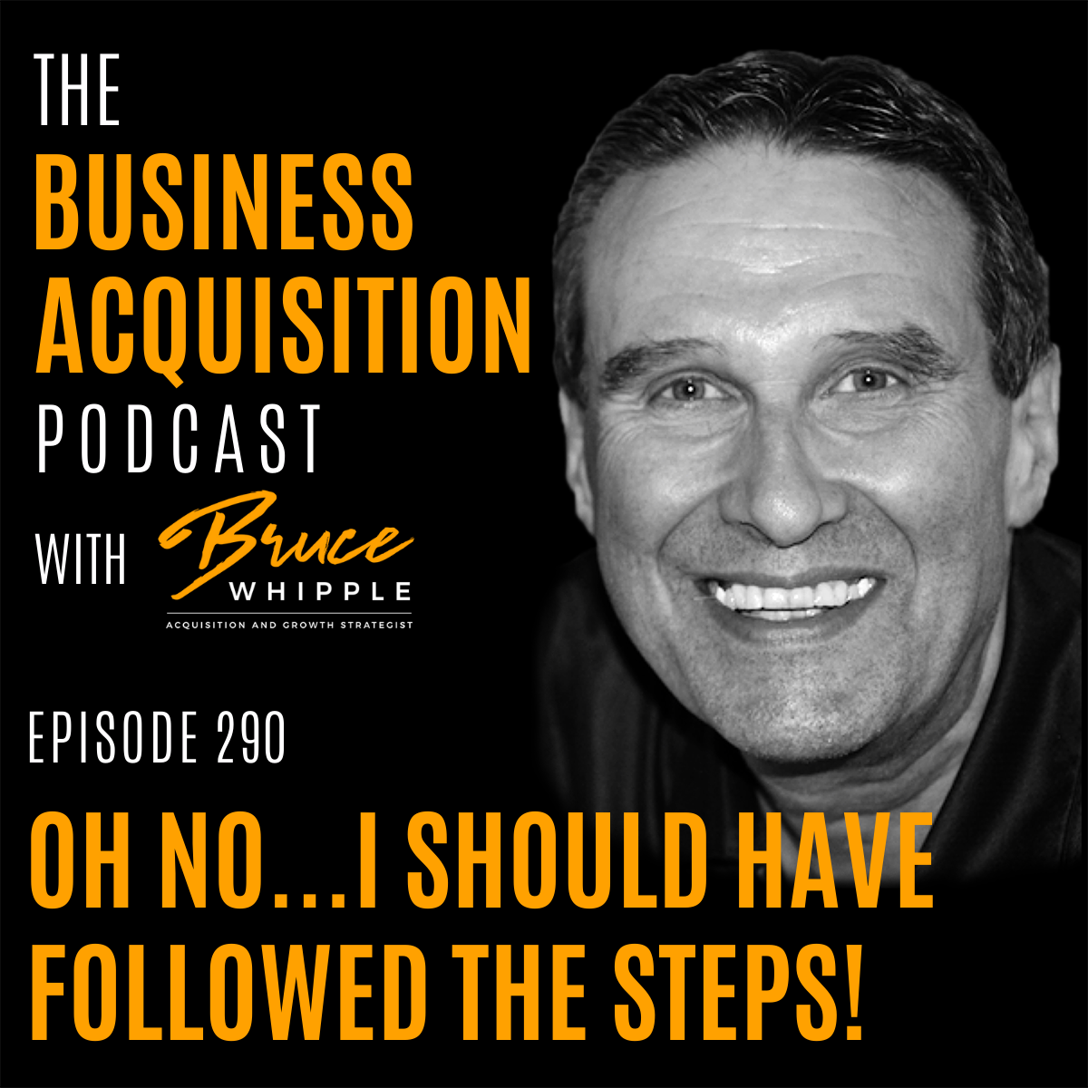The Business Acquisition Podcast with Bruce Whipple