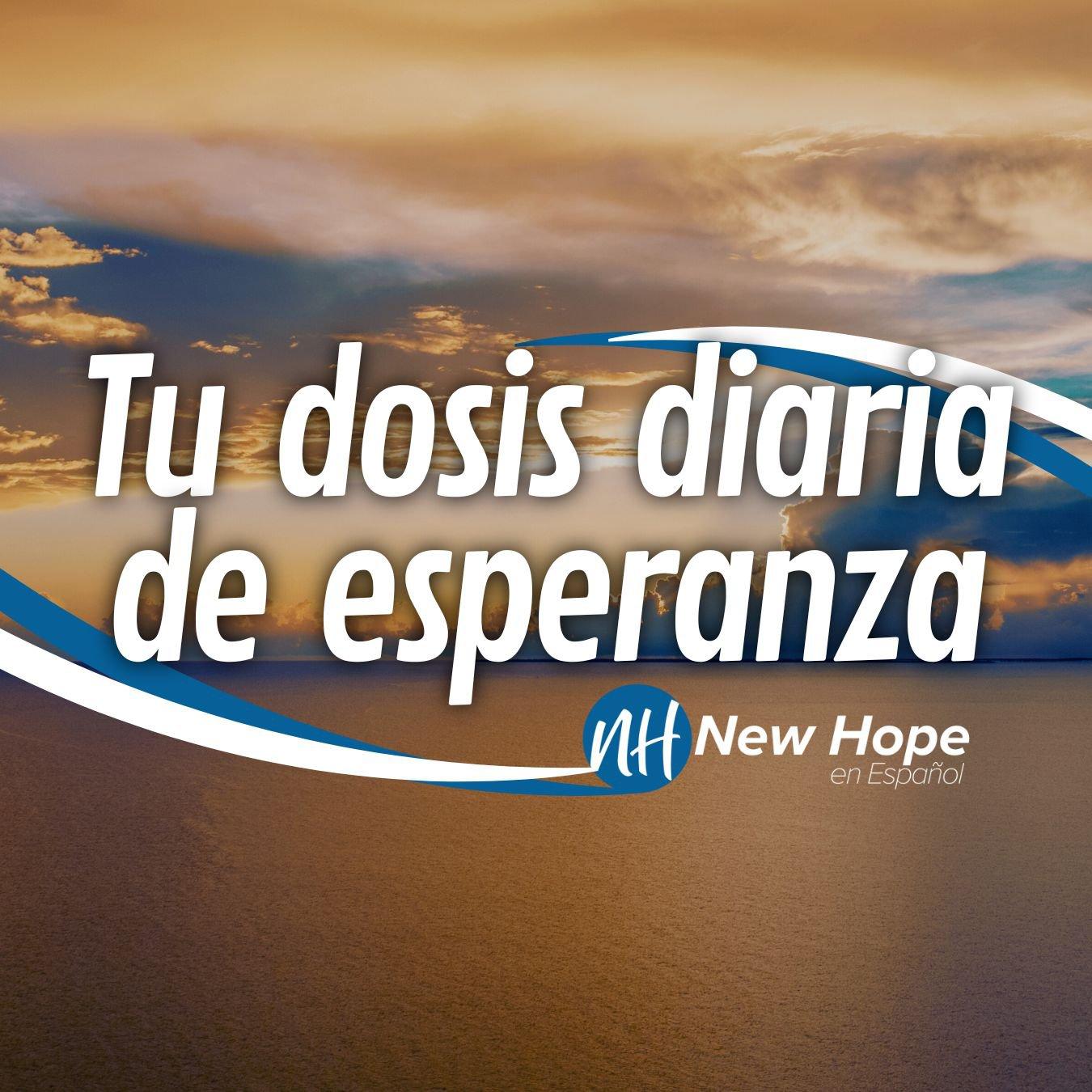 Tu Dosis Diaria de Esperanza - New Hope en Español