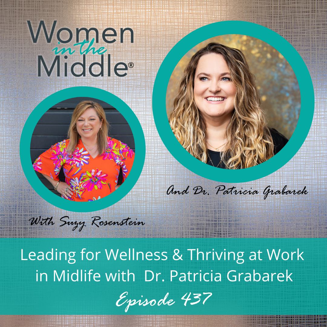 Women in the Middle®: Loving Life After 50 - Midlife Coach Podcast