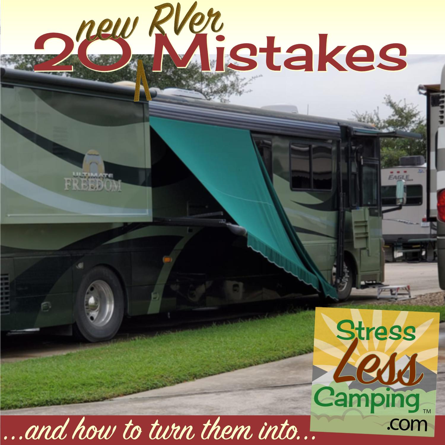 20 new RVer mistakes to avoid for StressLess Camping