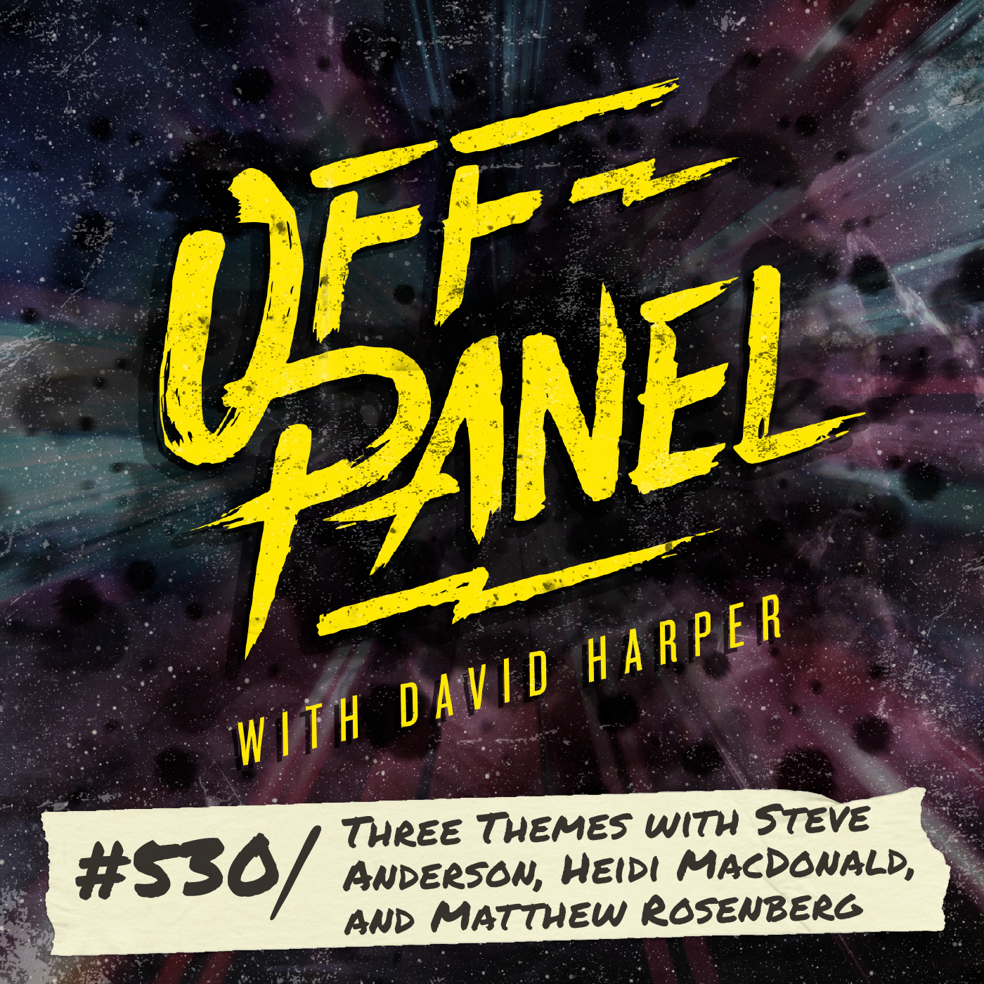 Off Panel #530: Three Themes with Steve Anderson, Heidi MacDonald, and Matthew Rosenberg
