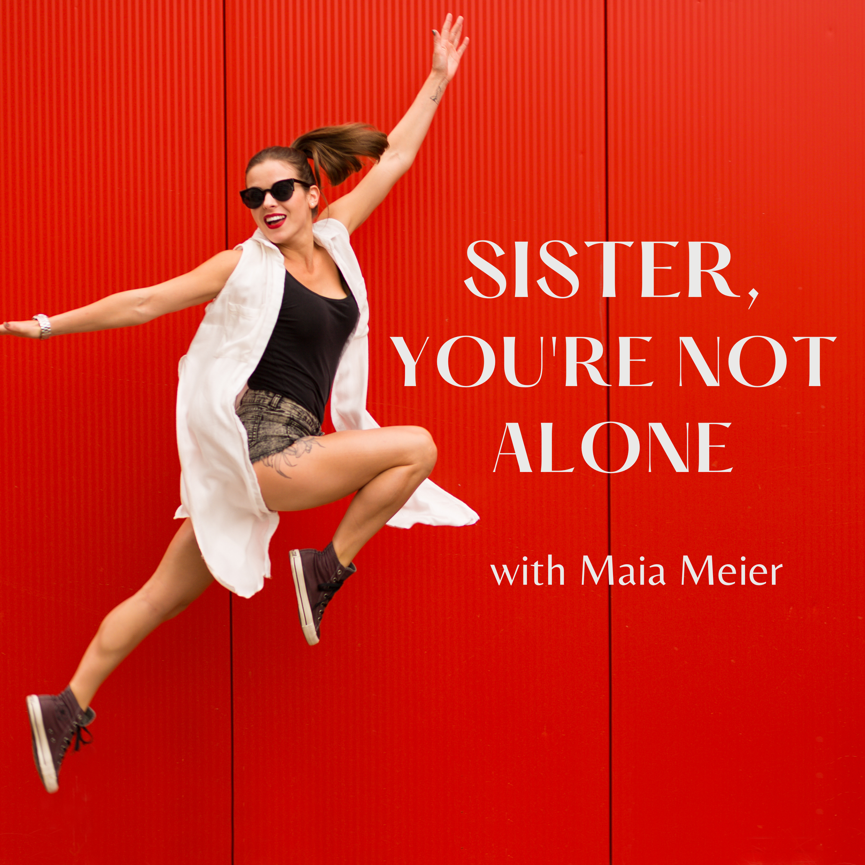 Sister, You\'re Not Alone