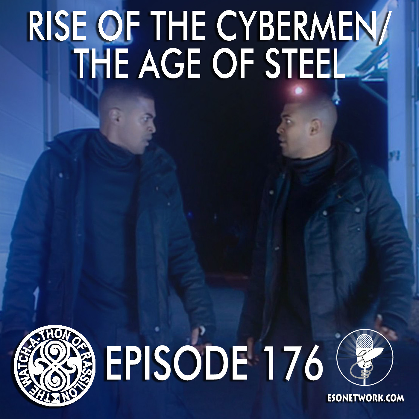Episode 176: Rise of the Cybermen & The Age of Steel (Something a Lil Bit Different!)