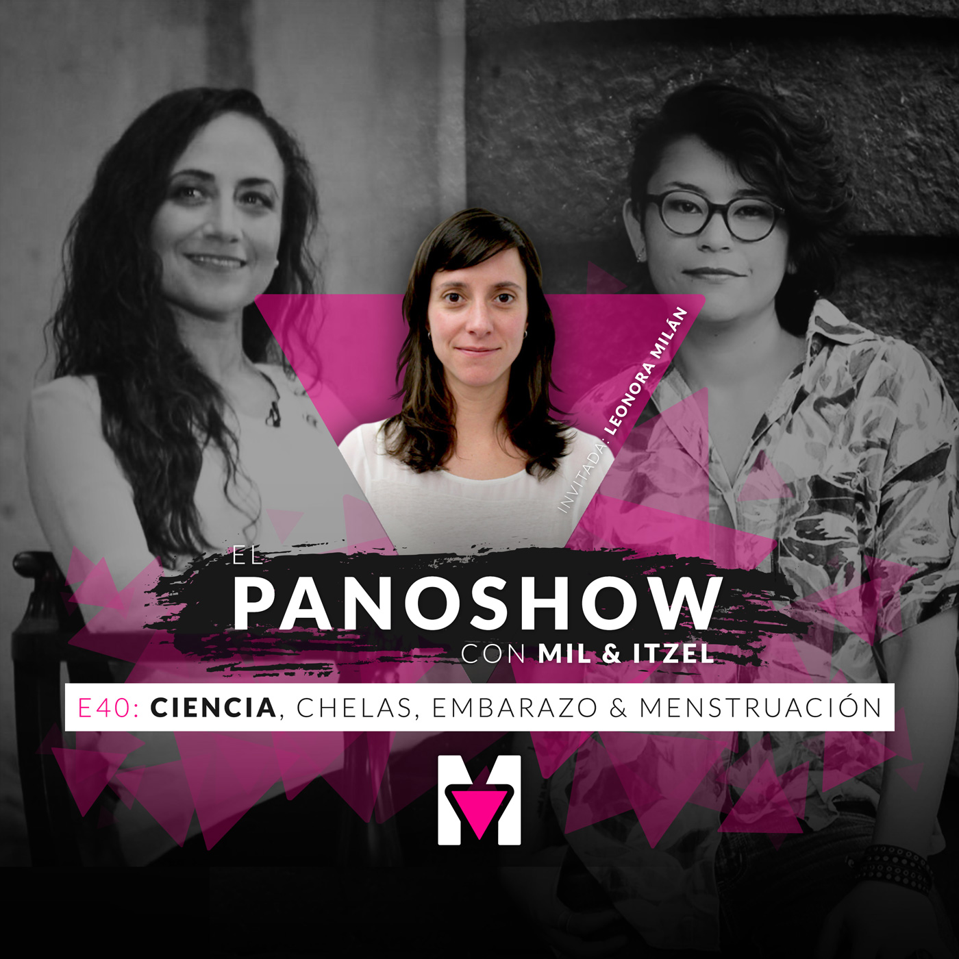 Ciencia, chelas, embarazo y menstruación con Leonora Milán