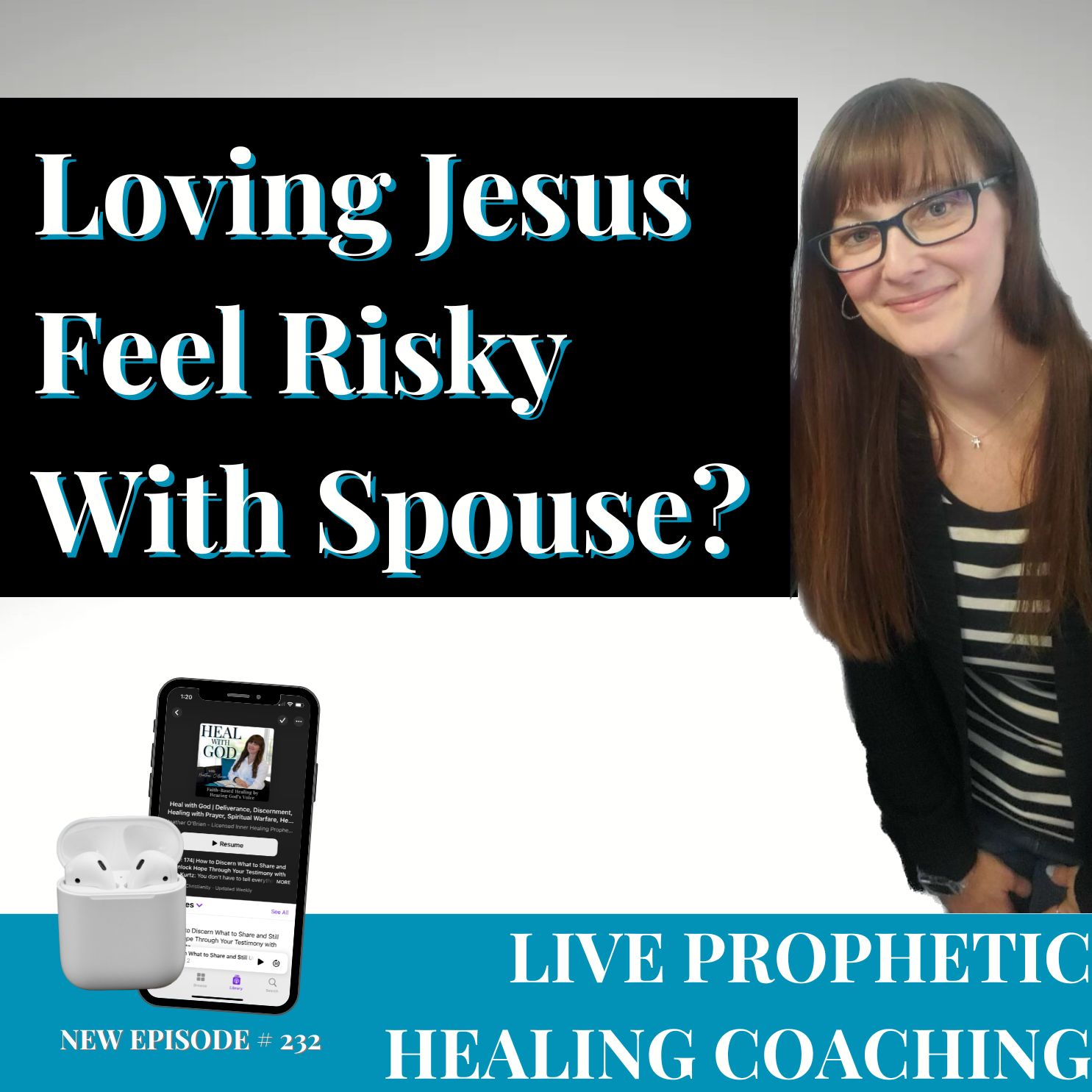 232| Loving Jesus Feel Risky With Spouse? Live Deliverance & Inner Healing w/ Natasha & Shanna 232| Loving Jesus Feel Risky With Spouse? Live Deliverance & Inner Healing w/ Natasha & Shanna