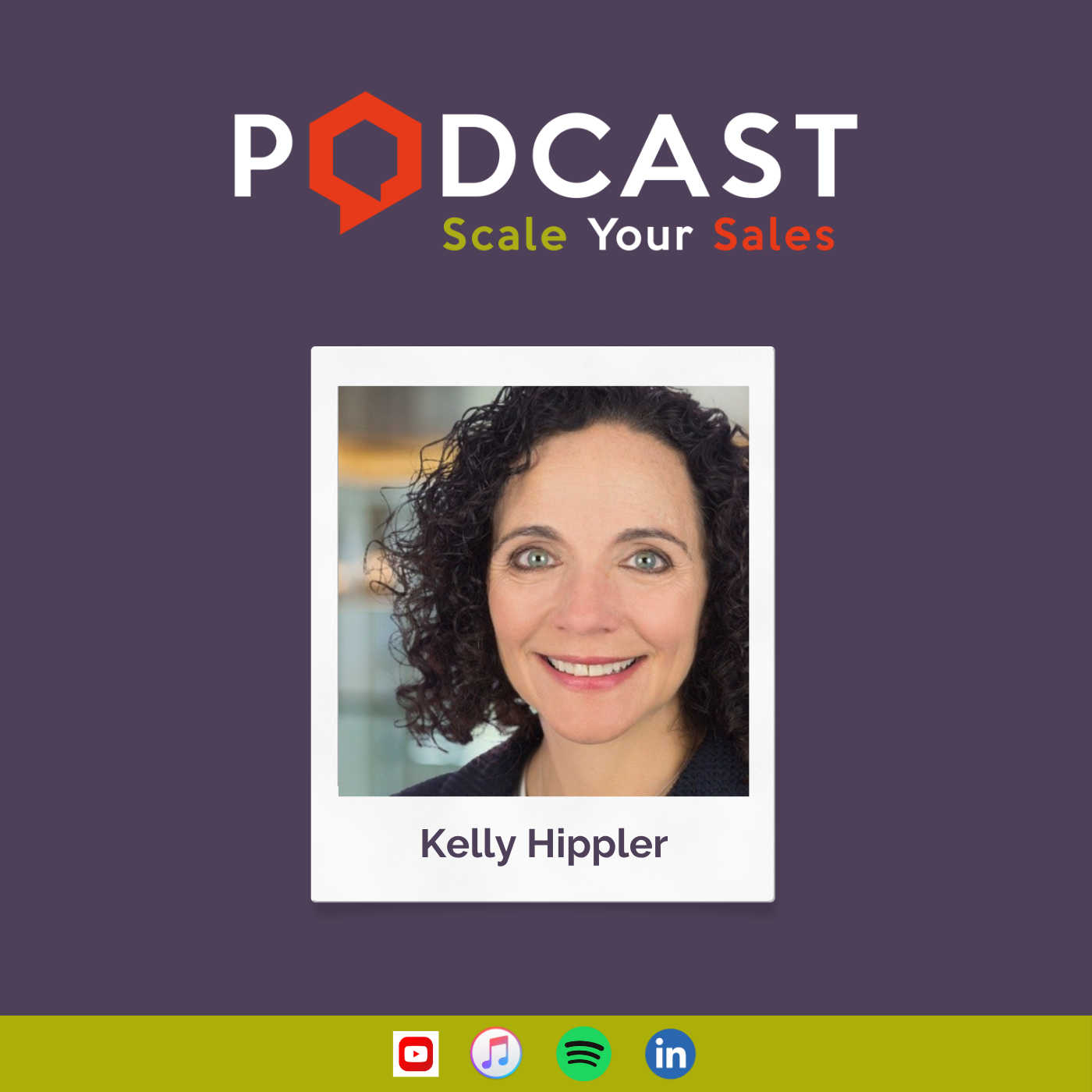 #295 Kelley Hippler - People Centered Leadership Driving Sales Success