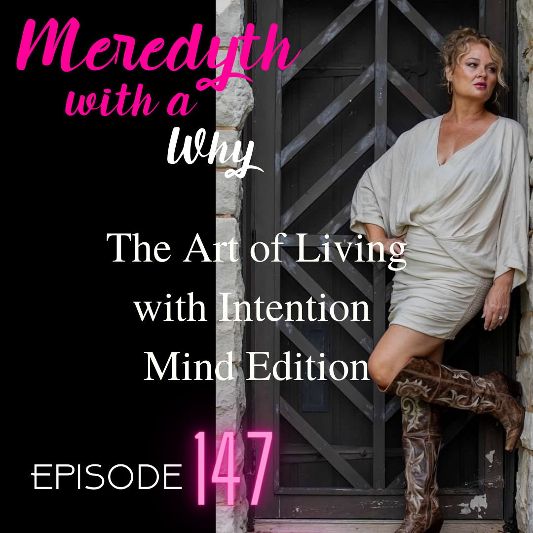 148 The Art of Living Intentionally: Mind Edition