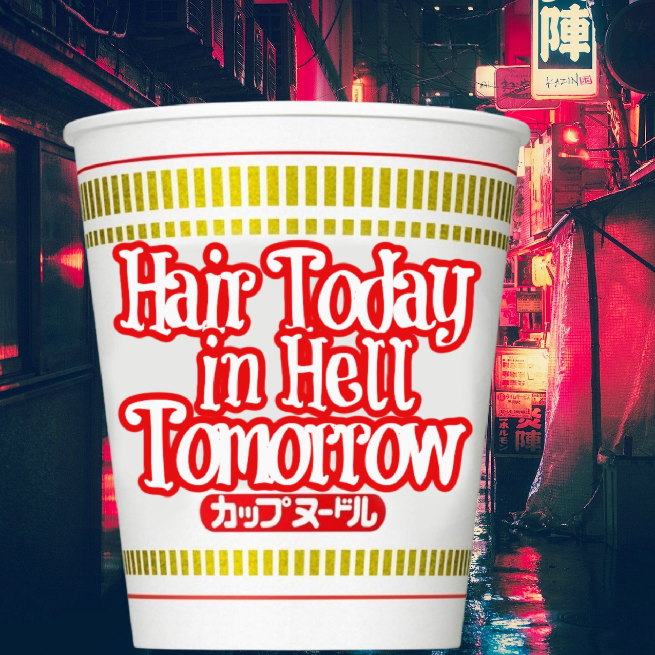 cover of episode Hair Today, in Hell Tomorrow