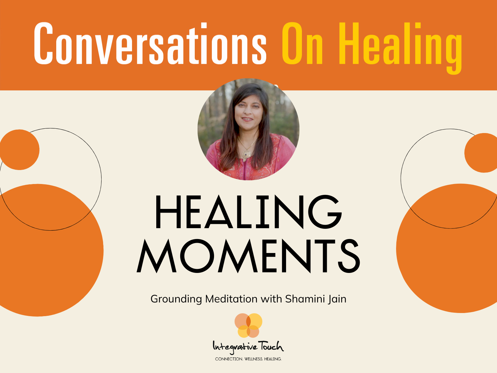 Healing Moments: Grounding Meditation with Shamini Jain