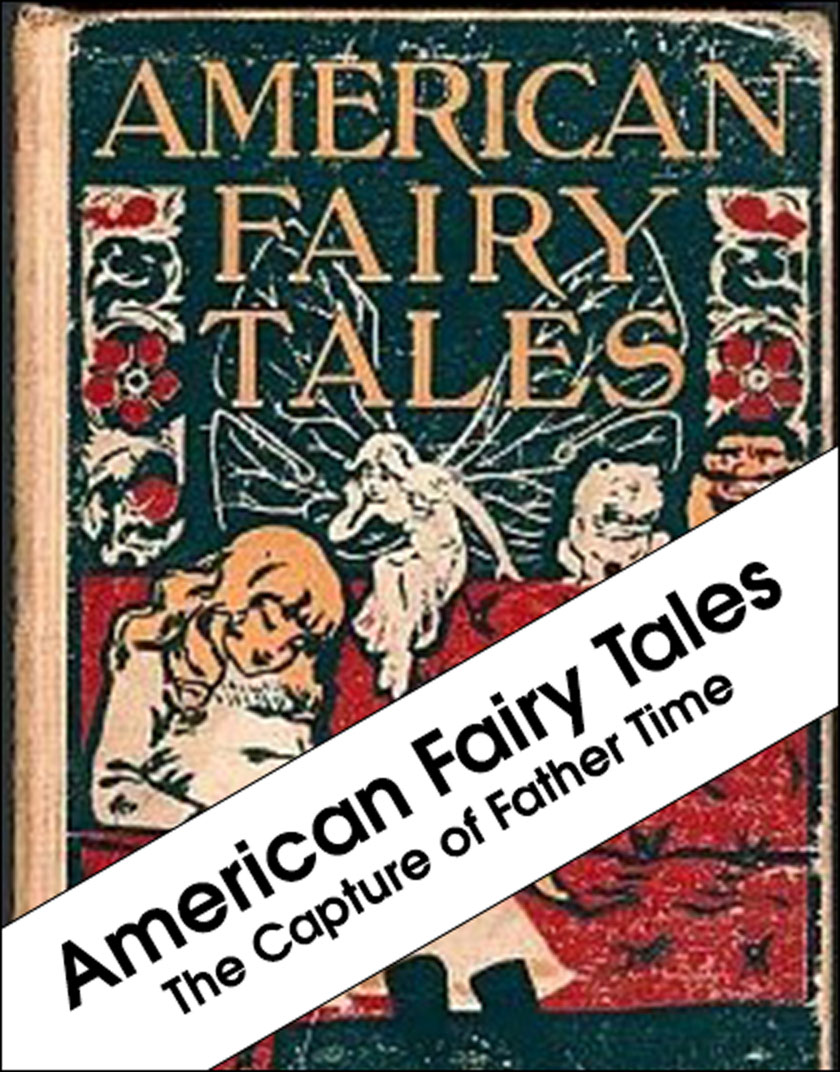 American Fairy Tales - The Capture of Father Time