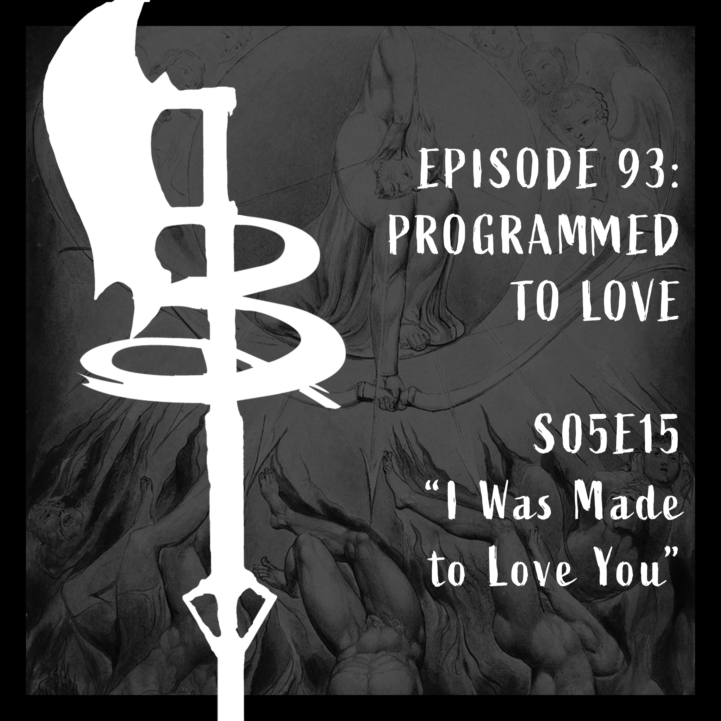 Buffy Boys 093 - Programmed to Love (S05E15)