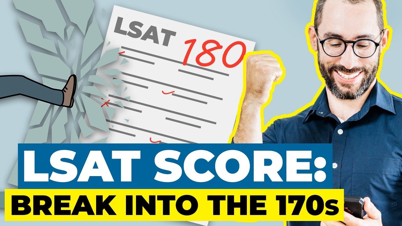 How to Break Into the 170s on the LSAT