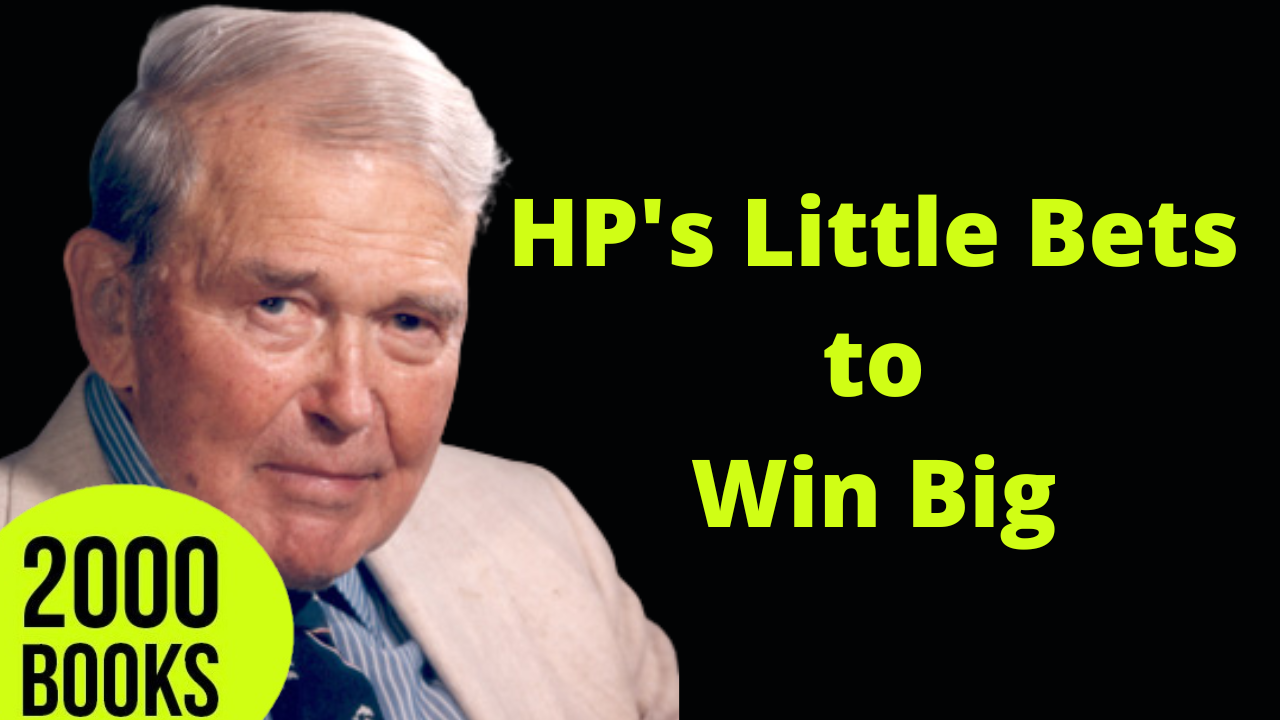 379[Entrepreneurship] HP’s Little Bets to Win Big | Little Bets - Peter Sims