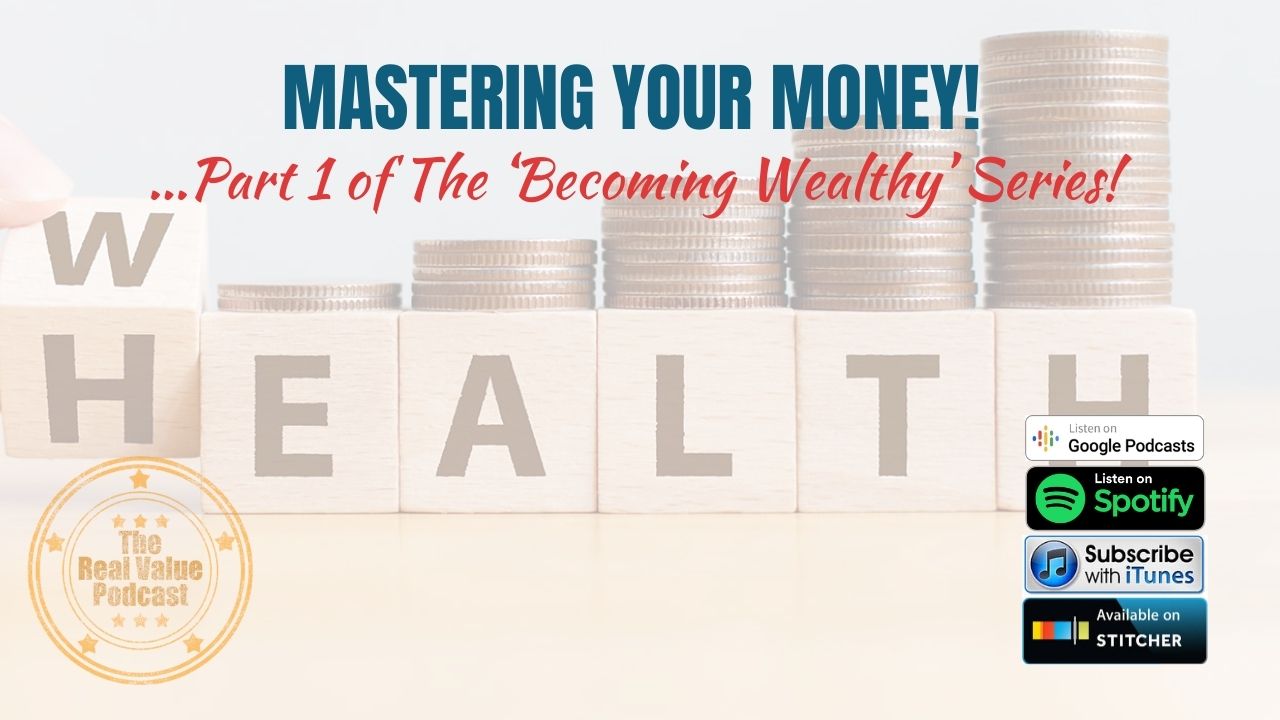 10 Steps To Money Mastery - Part 1