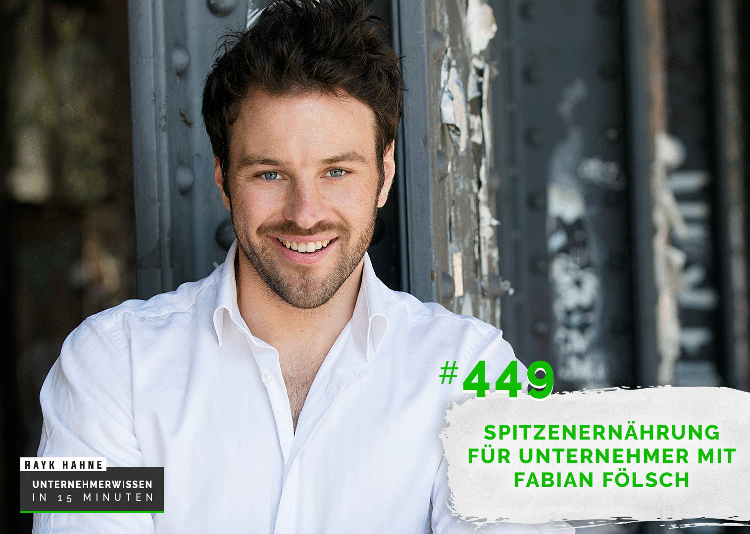 Unternehmerwissen in 15 Minuten - Mit Rayk Hahne