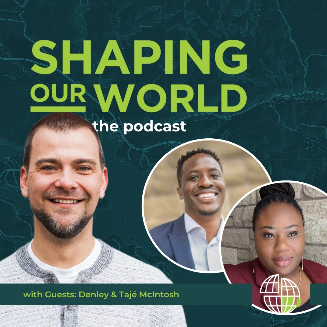 Shaping Our World