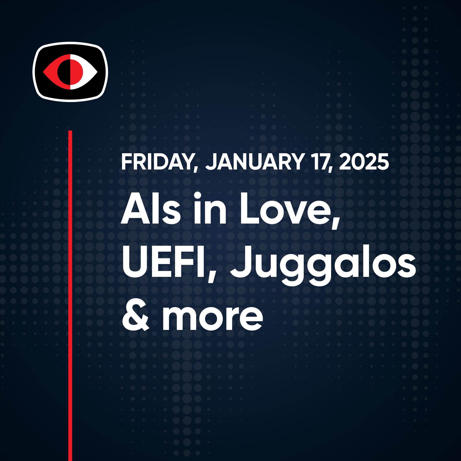 cover of episode AIs in Love, UEFI, Fortinet, Godaddy, Juggalos, Aaran Leyland, and More.  - SWN #443