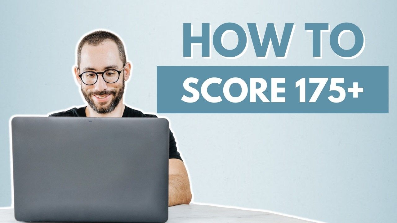 How I’d Score 175+ on the November and January LSATs