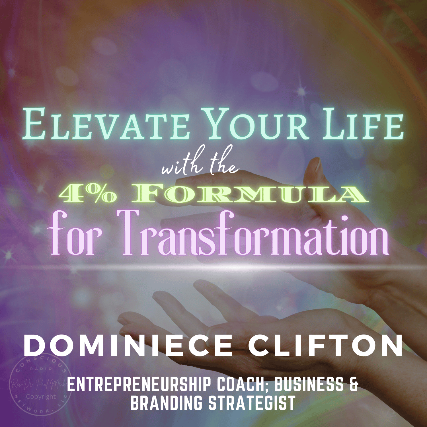 The 4% Formula: Elevate Your Life Through Transformation