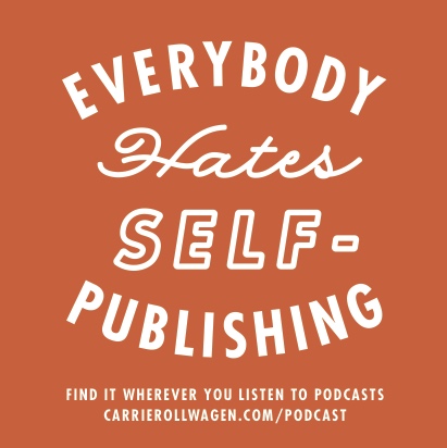 Everybody Hates Self-Publishing