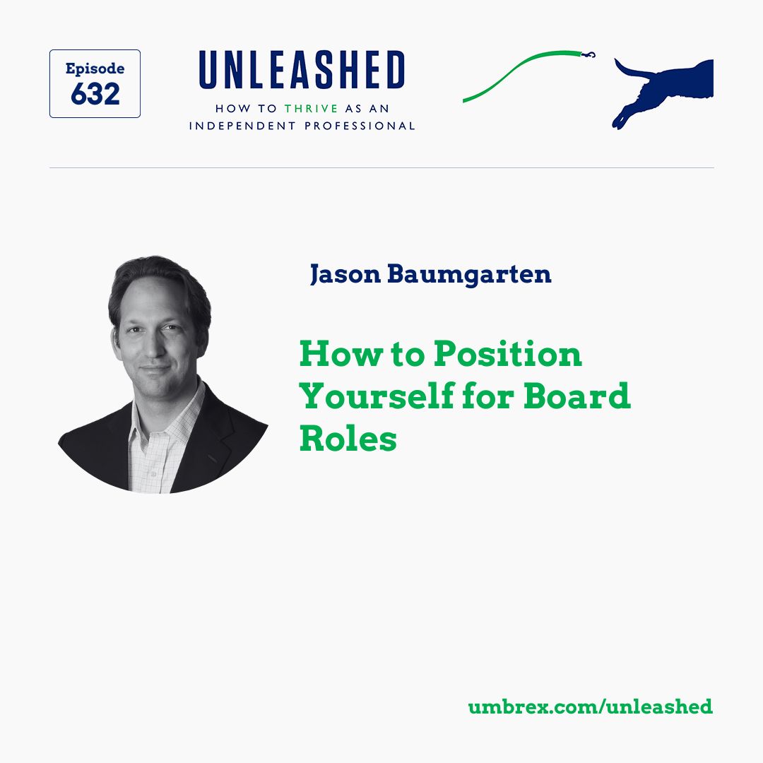 632. Jason Baumgarten, How to Position Yourself for Board Roles