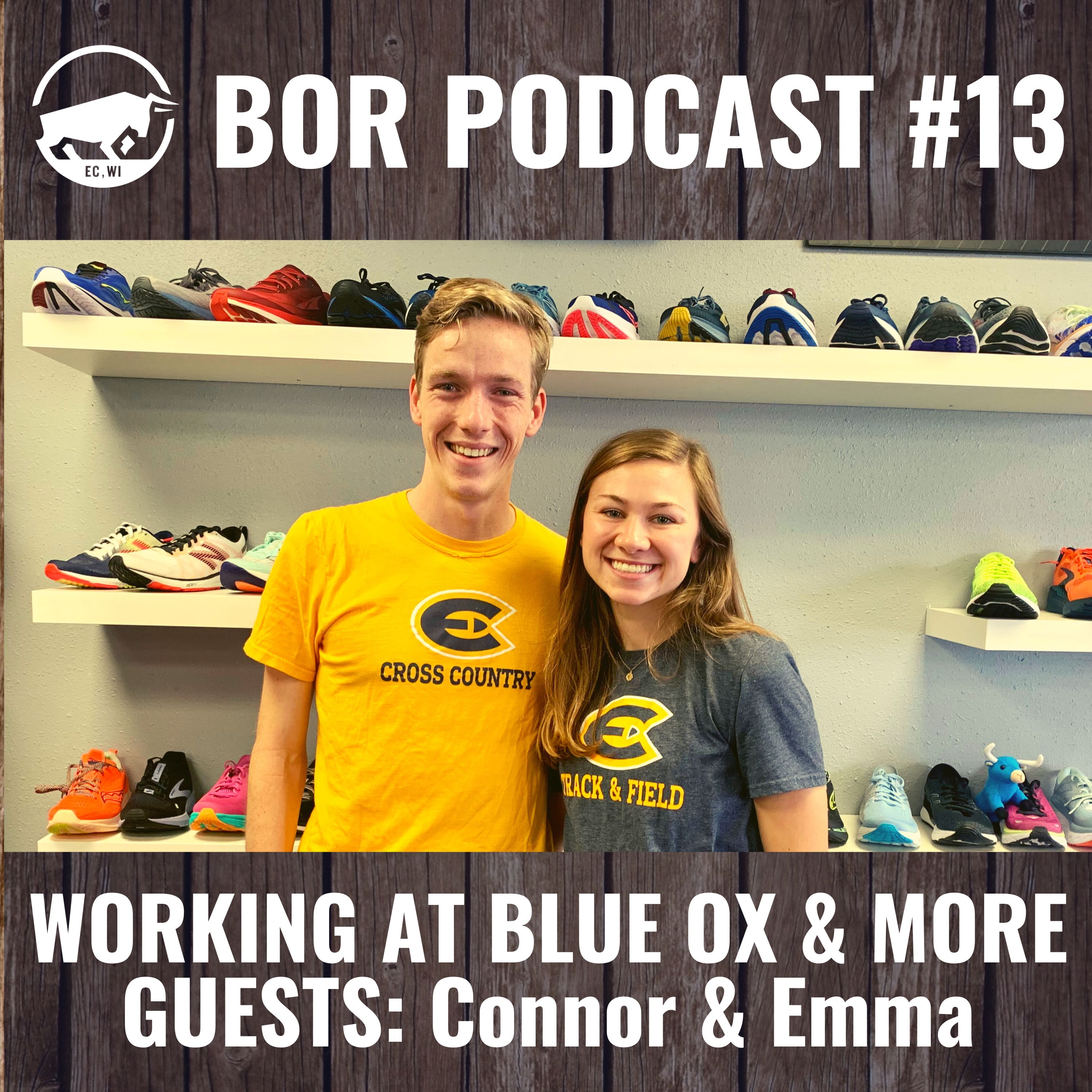 BOR Podcast #13 - Working at Blue Ox, NCAA Running, & Beyond! | Guests: Connor & Emma