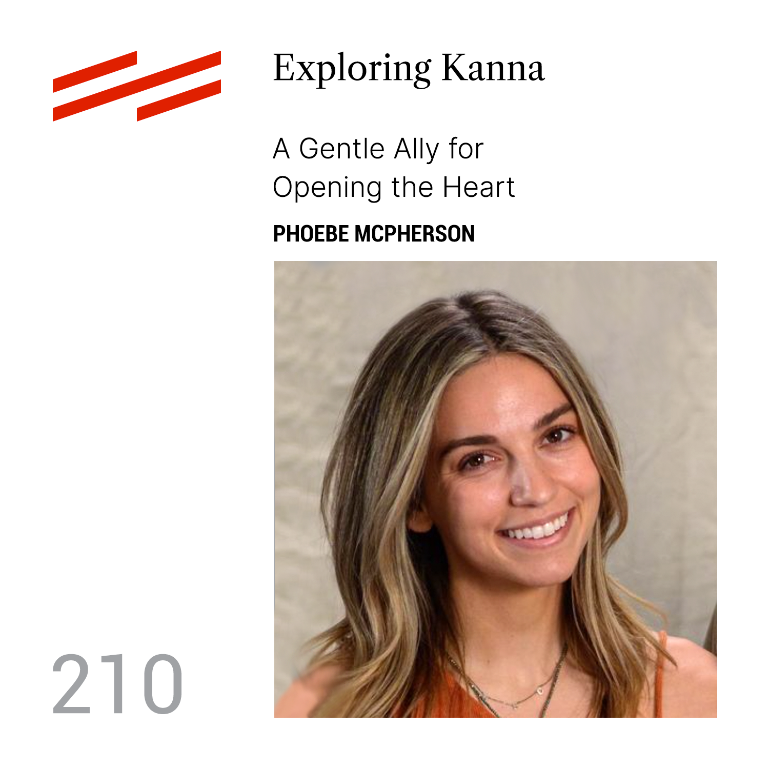 Phoebe McPherson - Exploring Kanna: A Gentle Ally for Opening the Heart