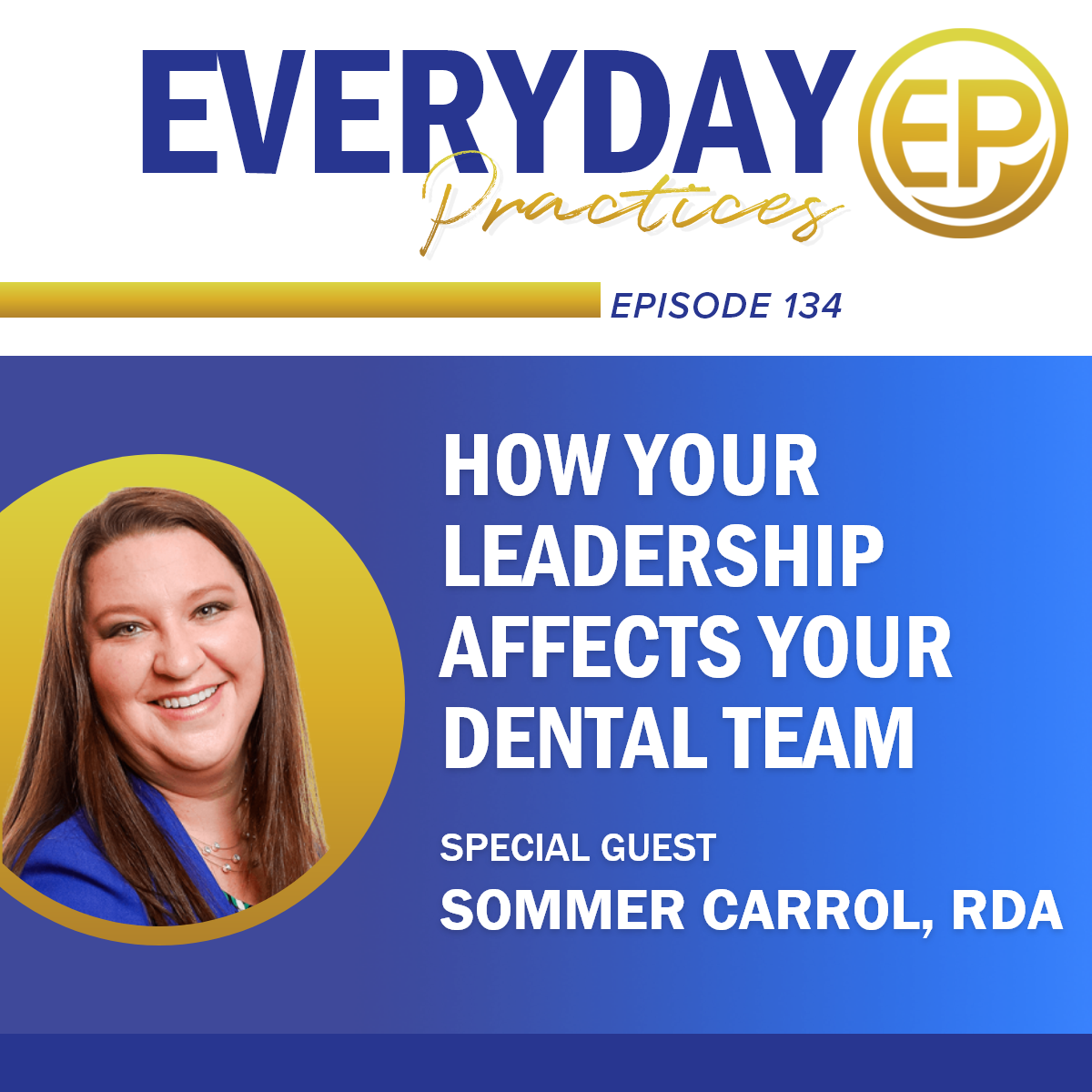 Everyday Practices Dental Podcast