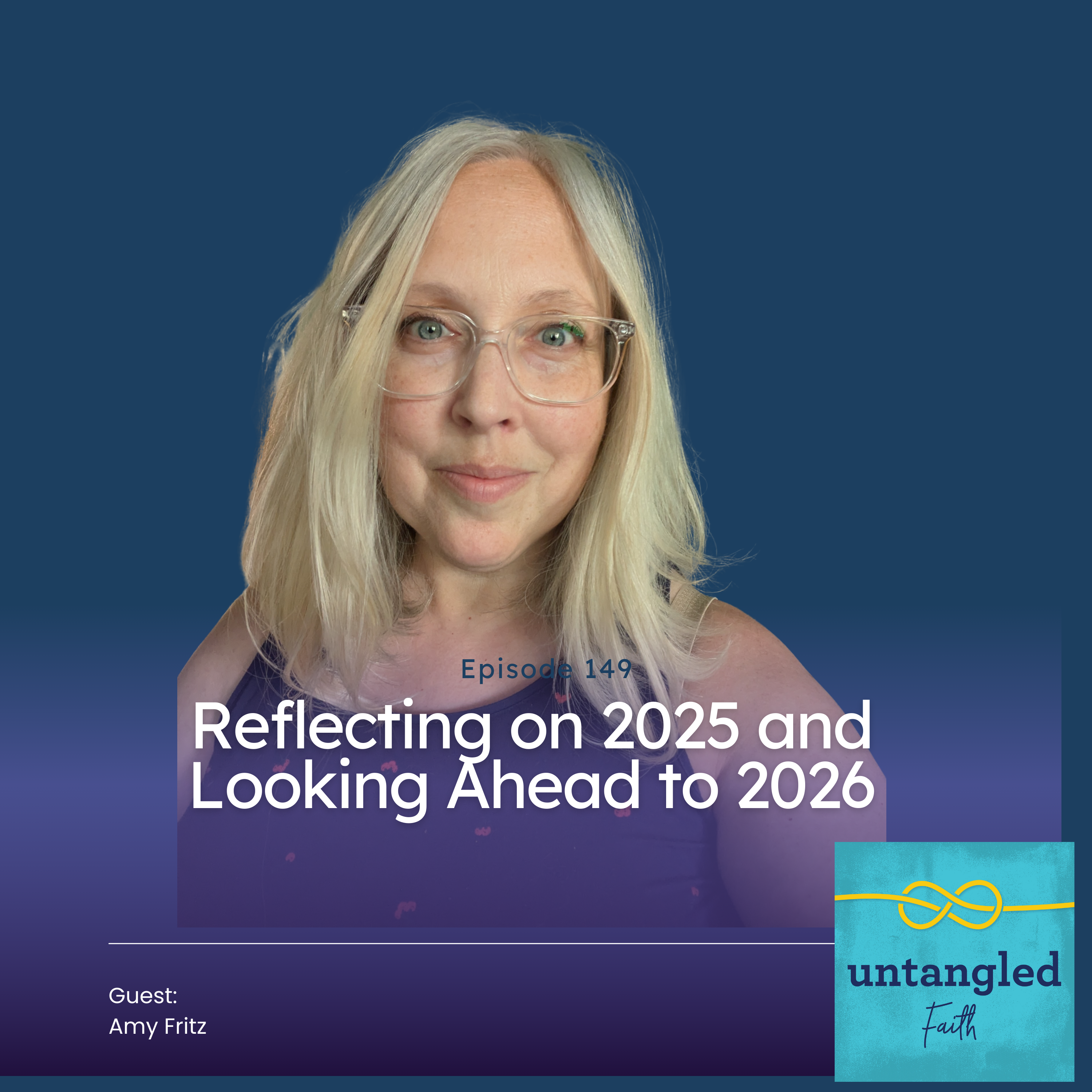 149: Reflecting on 2025 and Looking Forward to 2026