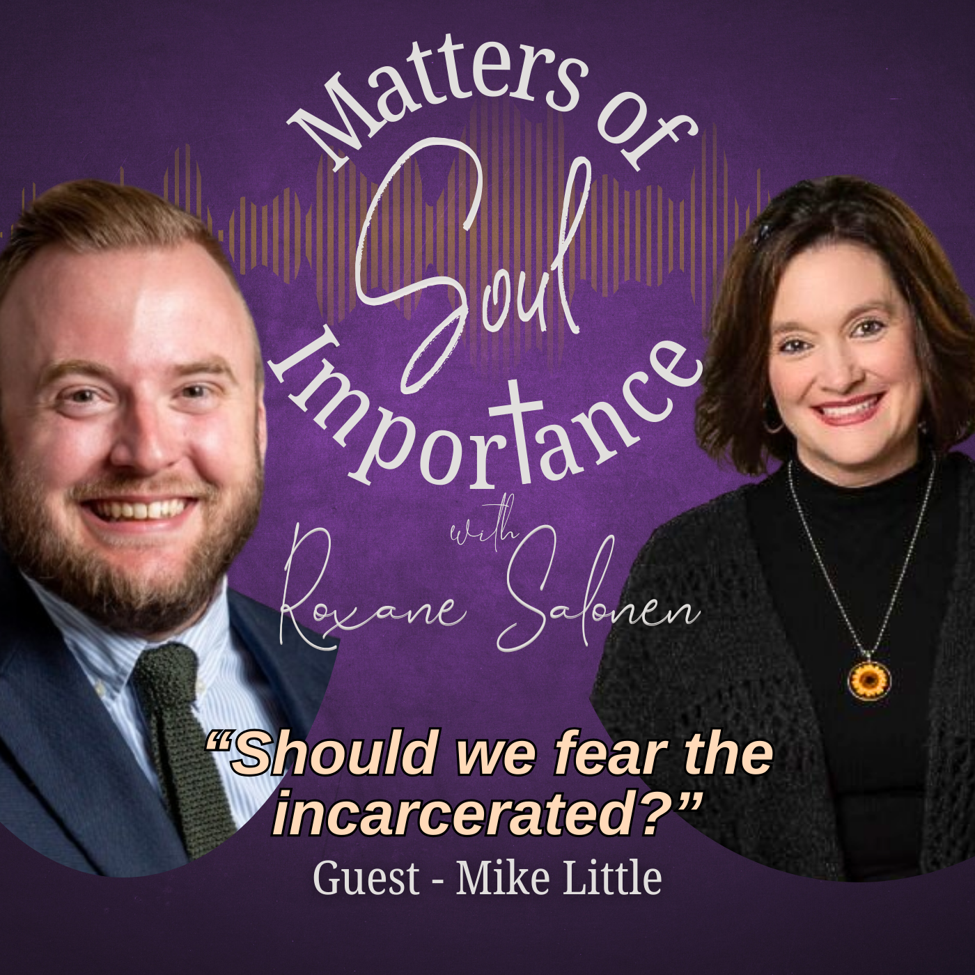 Matters of Soul Importance with Roxane Salonen