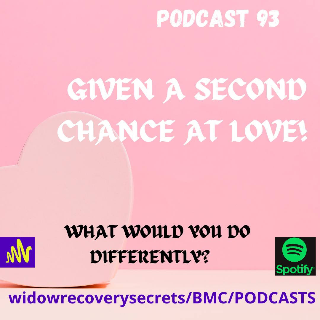 PODCAST 93 LOVING SECOND TIME AROUND!