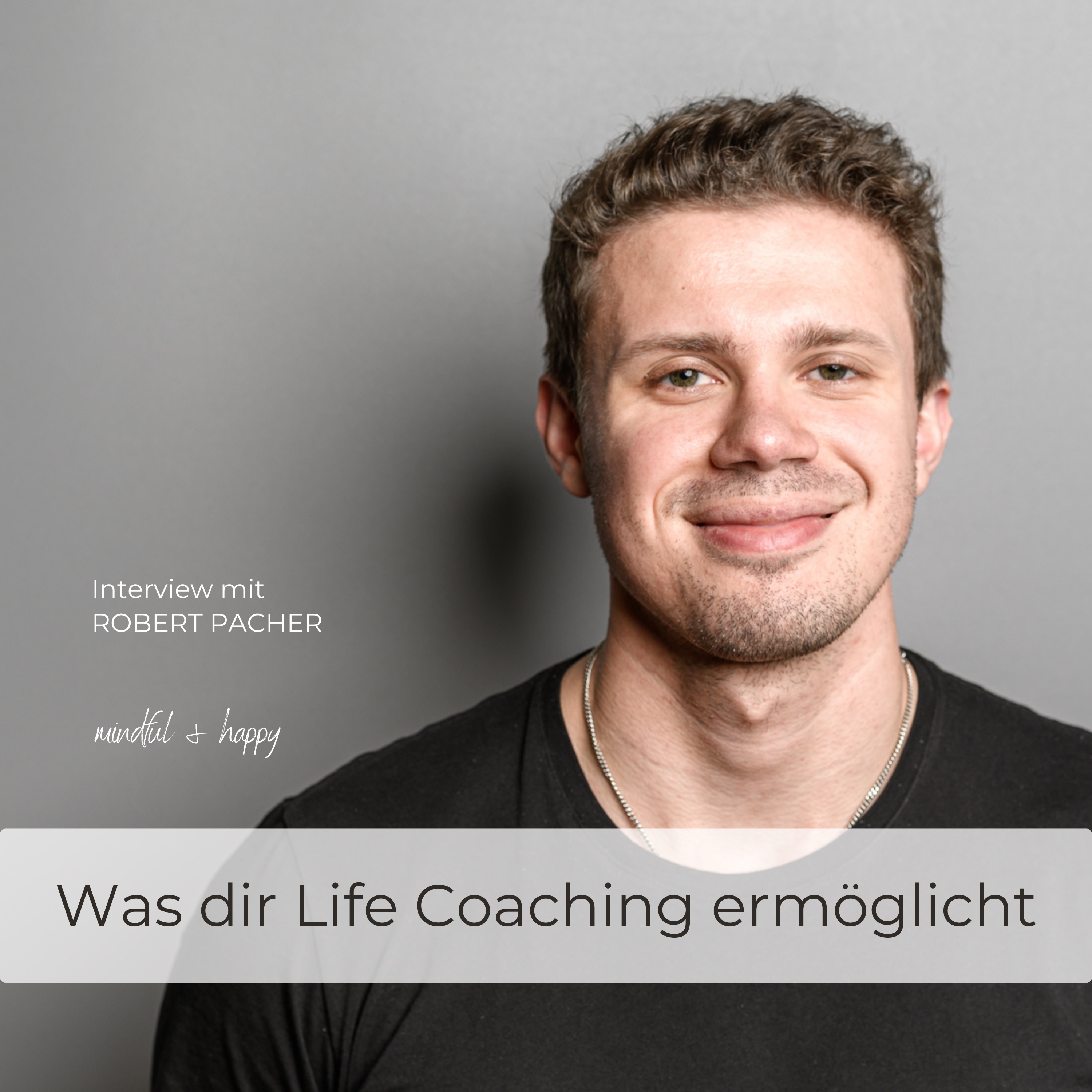 Mindful & Happy - Dein Podcast für ein erfülltes, glückliches Leben