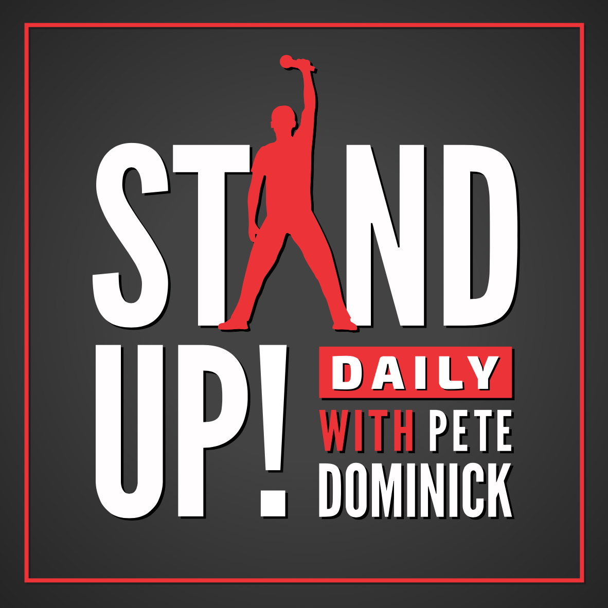 Stand Up! with Pete Dominick