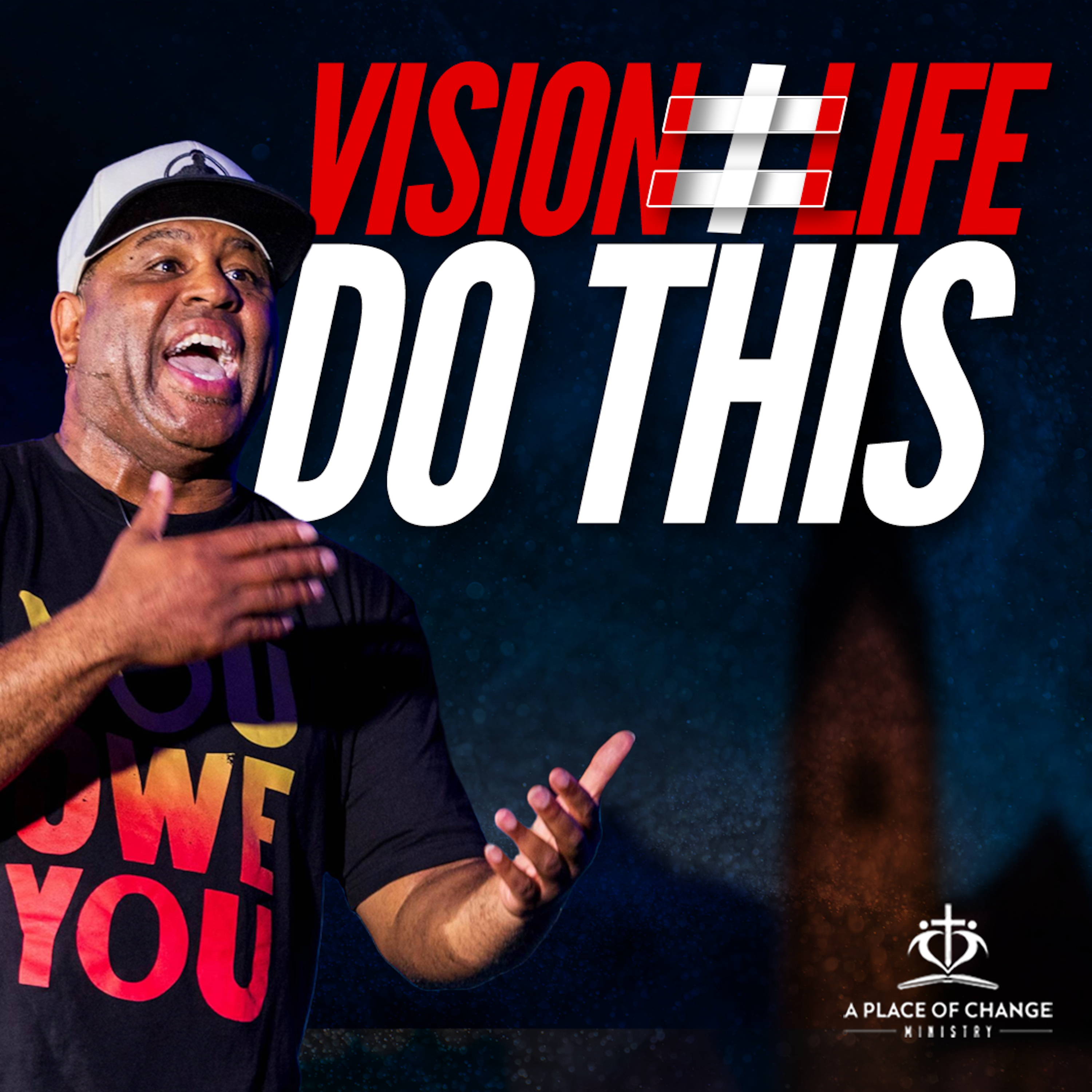 When Your Life Doesn’t Match Your Vision (Do This)