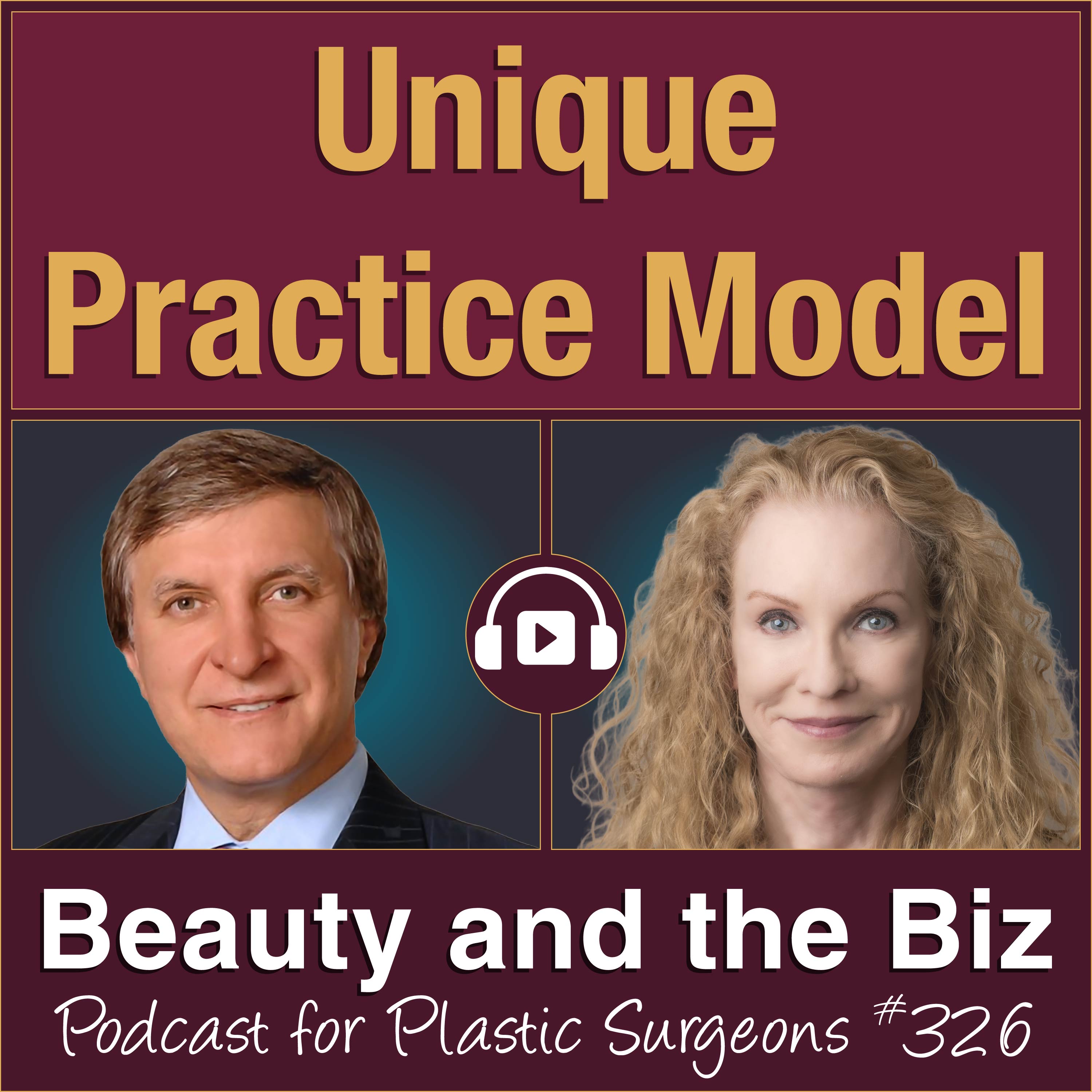 Unique Practice Model — with Rod J. Rohrich, MD (Ep. 326)