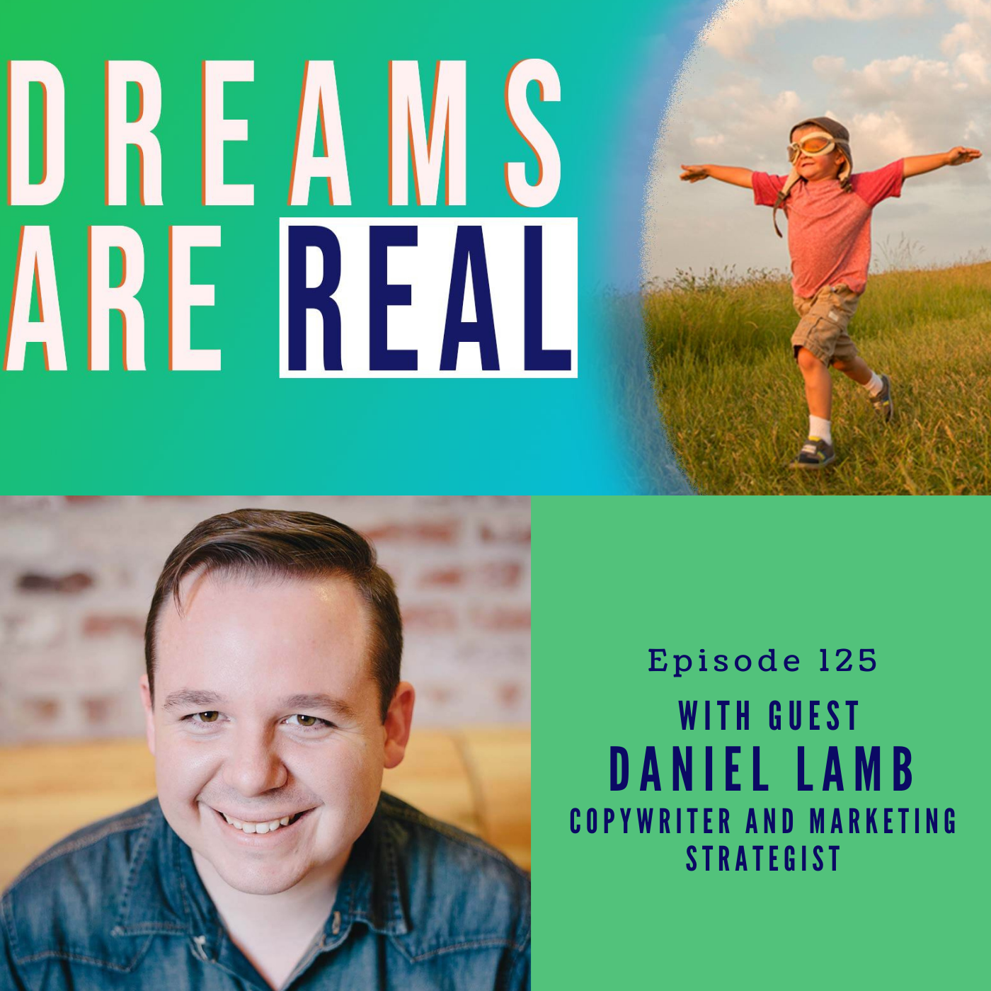 Ep 125: There's no substitute for real empathy and authenticity with Copywriter and Marketing Strategist Daniel Lamb