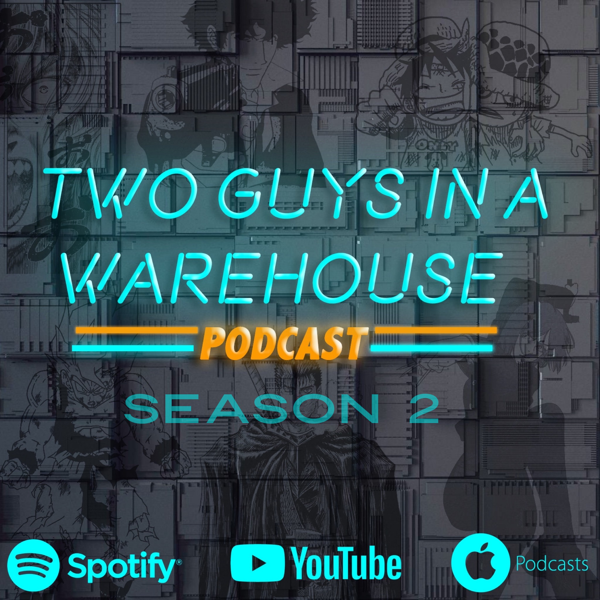 Two Guys in a Warehouse - Anime Podcast