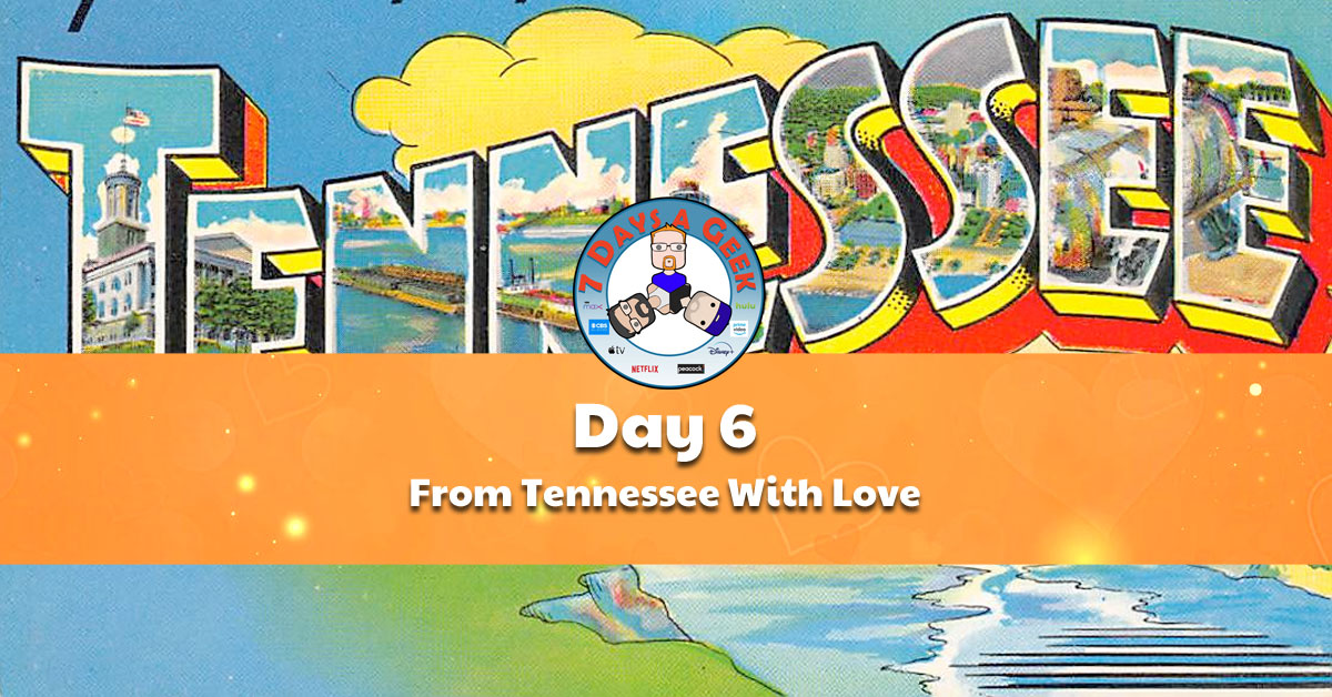 Day 6: From Tennessee With Love