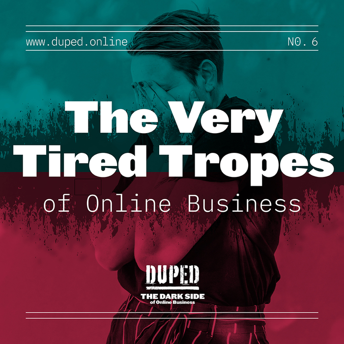 Duped: The Dark Side of Online Business