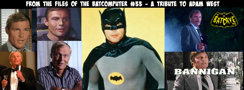 From the Files of the Batcomputer #33: A Tribute to Adam West episode artwork