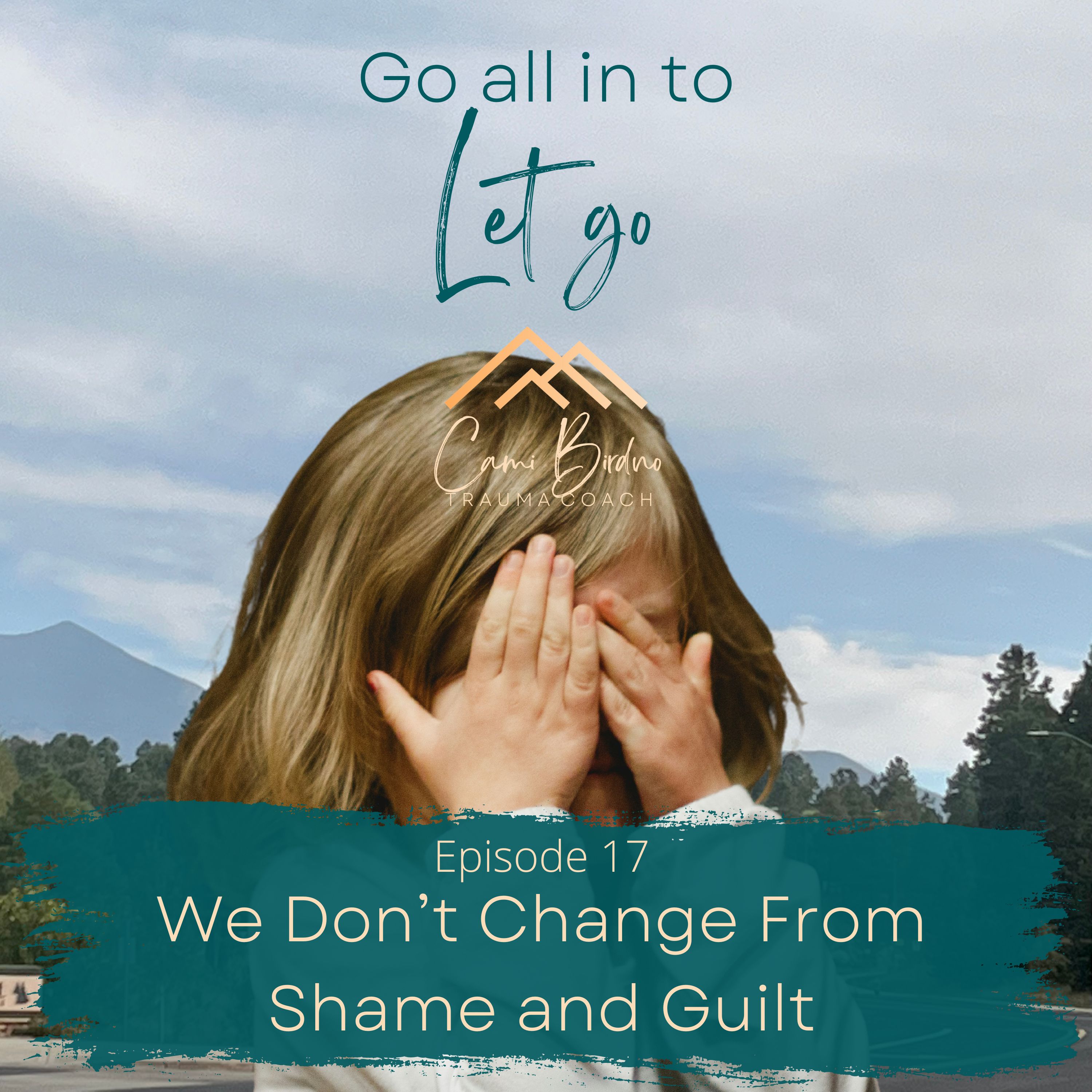 Go all in to Let go - Trauma Healing Insights