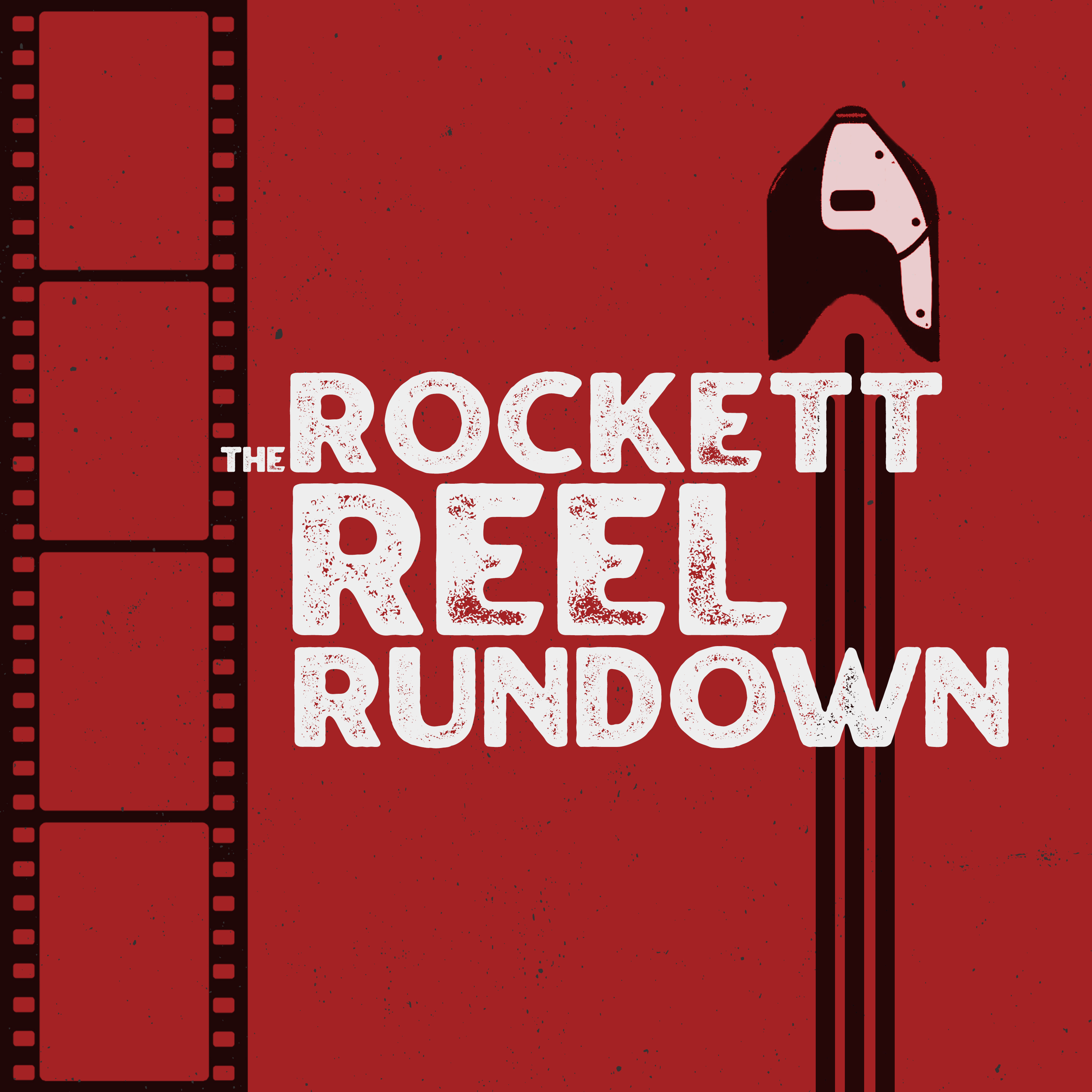 The Rockett Reel Rundown