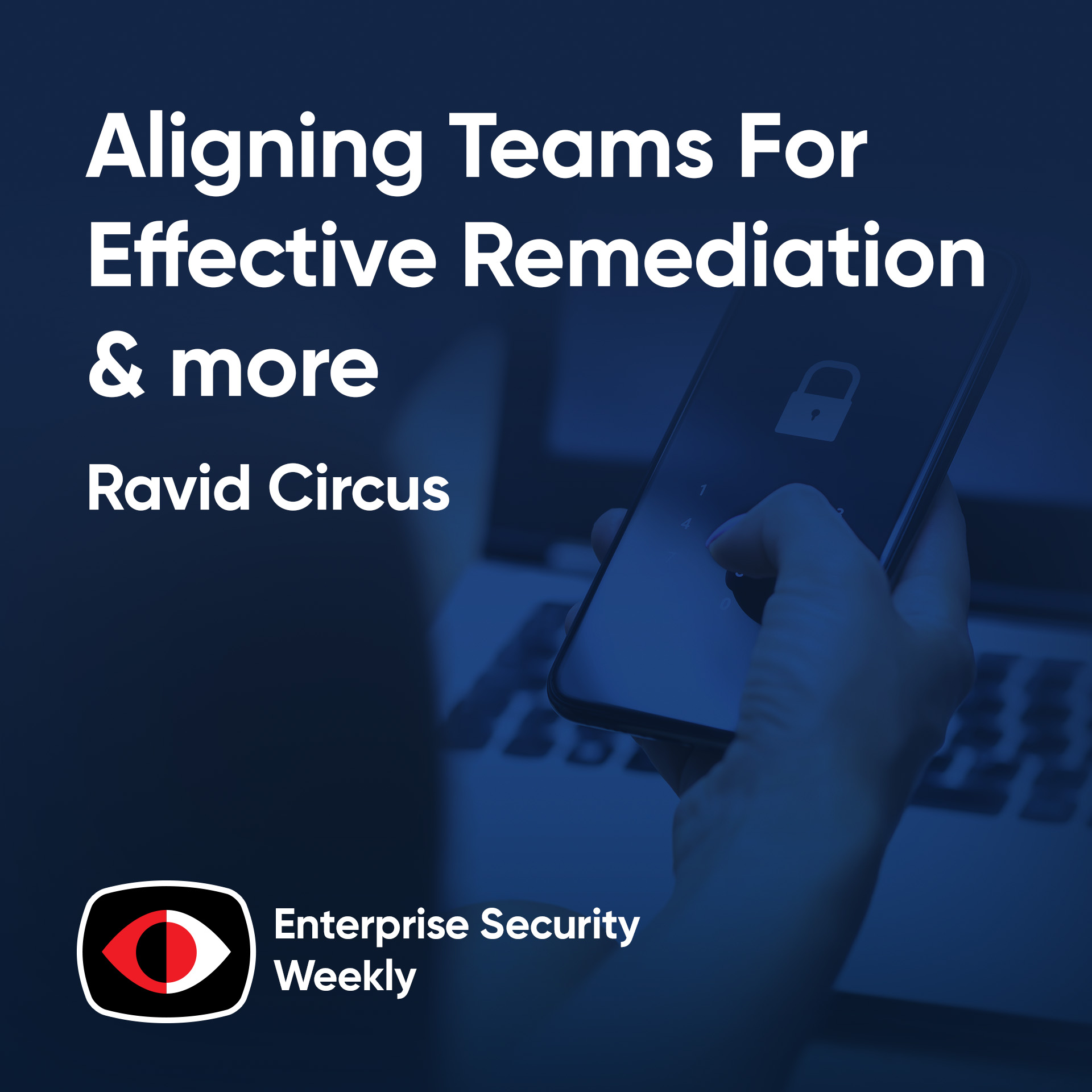 Aligning teams for effective remediation, Anthropic's latest report, and the news - Ravid Circus - ESW #434