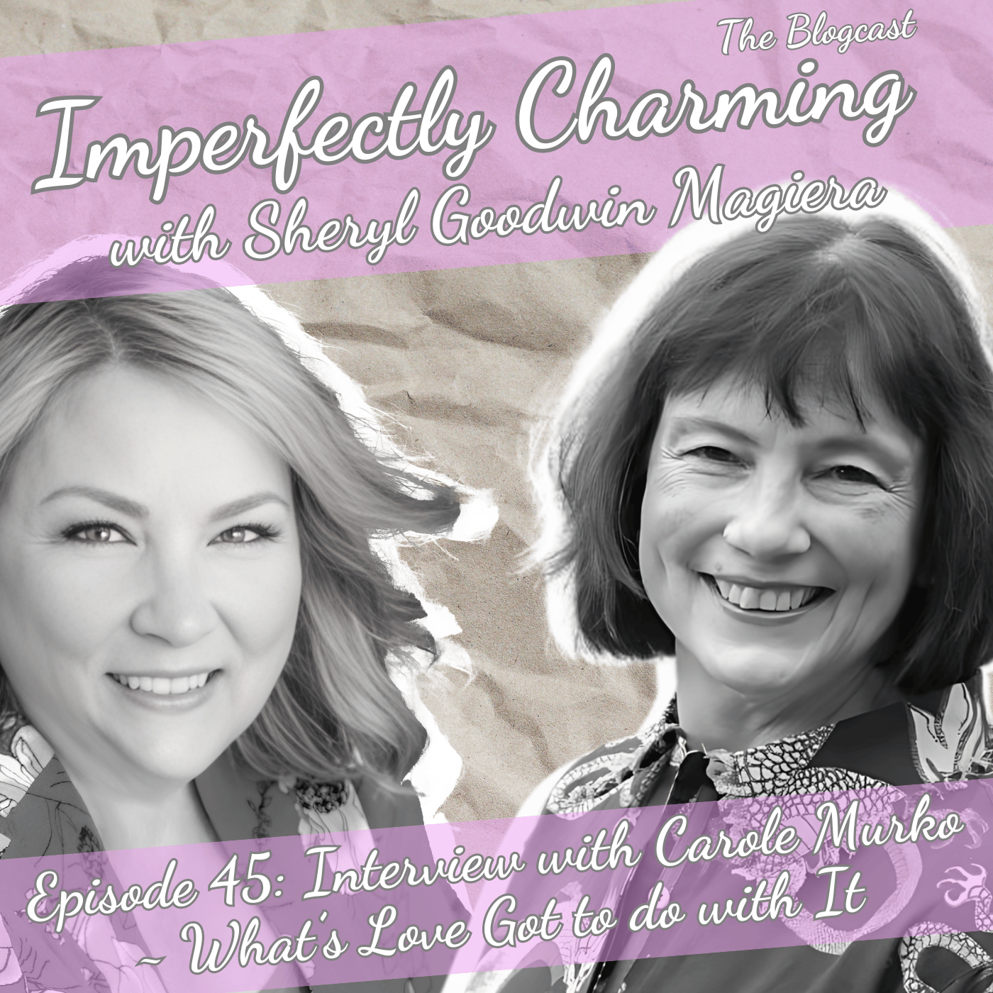 Imperfectly Charming with Sheryl Goodwin Magiera