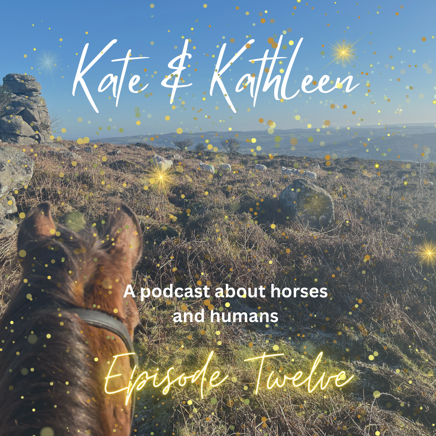 Kate and Kathleen - A podcast about humans and horses